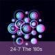 24-7 The 80’s