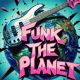 Funk the Planet