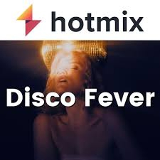 Hotmixradio Disco Fever
