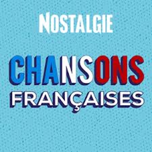 Nostalgie Chansons Françaises