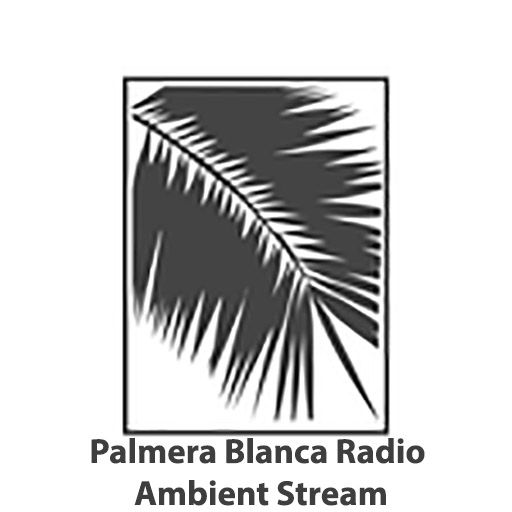 Palmera Blanca Radio Ambient Stream
