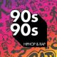 90s90s Hiphop & Rap