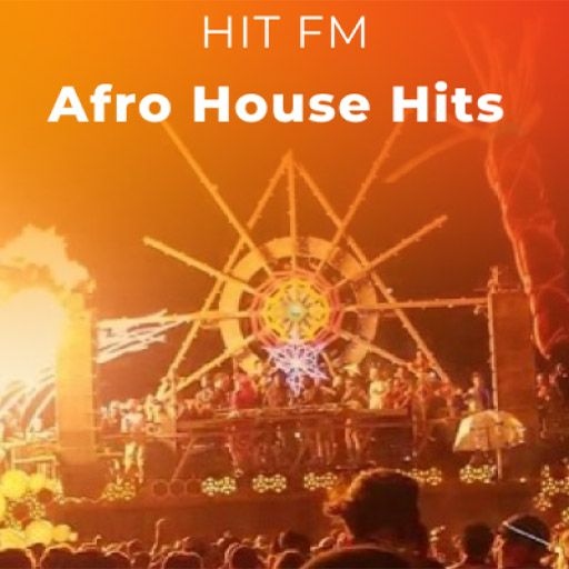 HIT FM Afro House Hits