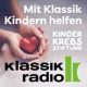 Klassik Radio – Mit Klassik Kindern helfen