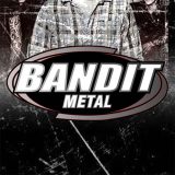 Bandit Metal