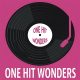 One Hit Wonders